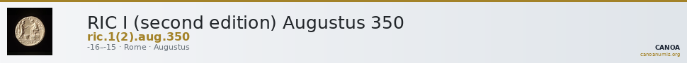 RIC I (second edition) Augustus 350 — CANOA
