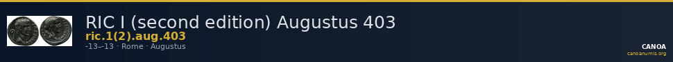 RIC I (second edition) Augustus 403 — CANOA