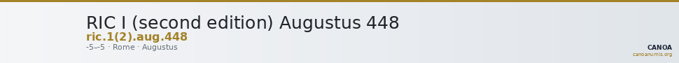 RIC I (second edition) Augustus 448 — CANOA