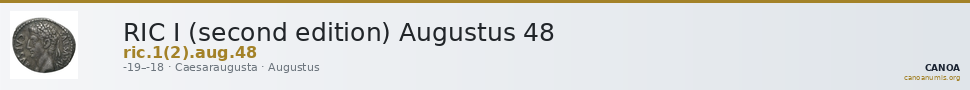 RIC I (second edition) Augustus 48 — CANOA
