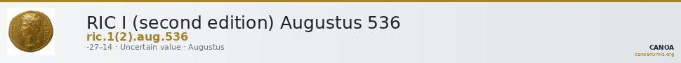 RIC I (second edition) Augustus 536 — CANOA