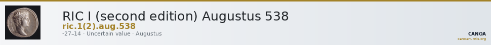 RIC I (second edition) Augustus 538 — CANOA
