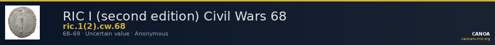 RIC I (second edition) Civil Wars 68 — CANOA