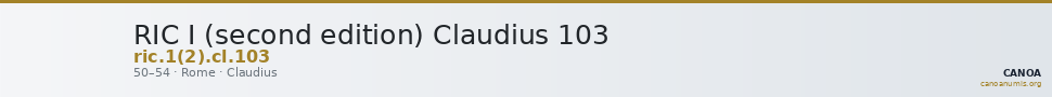 RIC I (second edition) Claudius 103 — CANOA