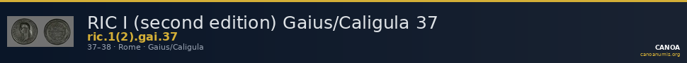 RIC I (second edition) Gaius/Caligula 37 — CANOA