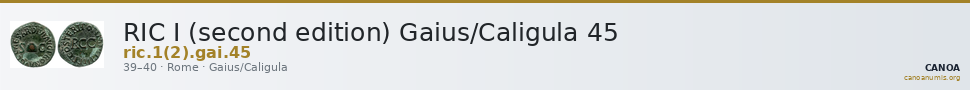 RIC I (second edition) Gaius/Caligula 45 — CANOA