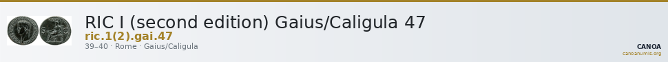 RIC I (second edition) Gaius/Caligula 47 — CANOA