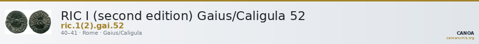RIC I (second edition) Gaius/Caligula 52 — CANOA