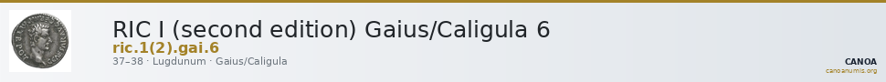 RIC I (second edition) Gaius/Caligula 6 — CANOA