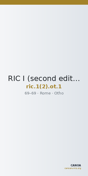RIC I (second edition) Otho 1 — CANOA