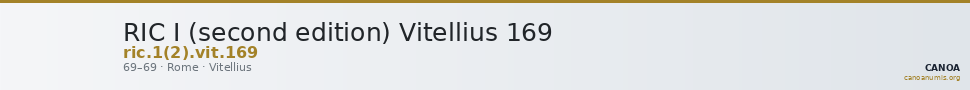 RIC I (second edition) Vitellius 169 — CANOA