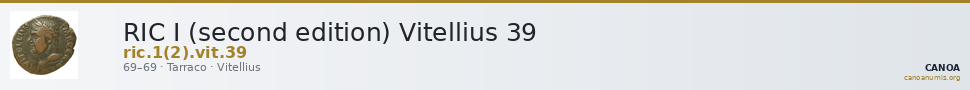 RIC I (second edition) Vitellius 39 — CANOA
