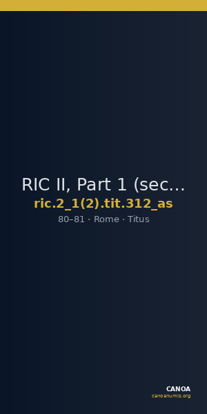 RIC II, Part 1 (second edition) Titus 312 (as) — CANOA