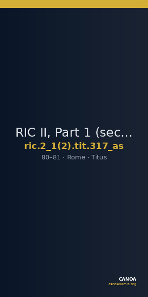 RIC II, Part 1 (second edition) Titus 317 (as) — CANOA