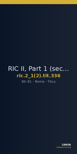 RIC II, Part 1 (second edition) Titus 336 — CANOA