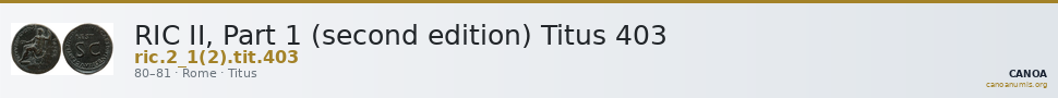 RIC II, Part 1 (second edition) Titus 403 — CANOA
