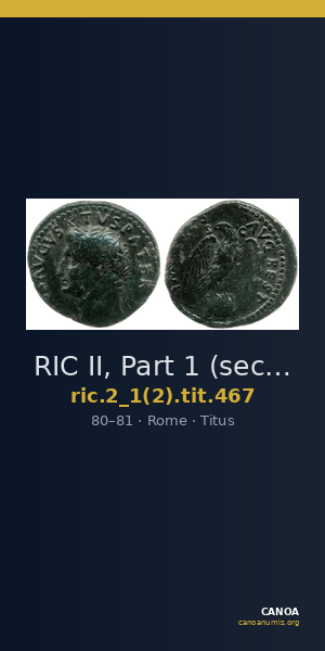 RIC II, Part 1 (second edition) Titus 467 — CANOA