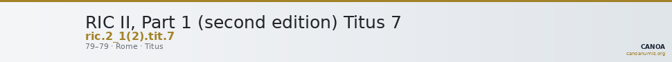 RIC II, Part 1 (second edition) Titus 7 — CANOA