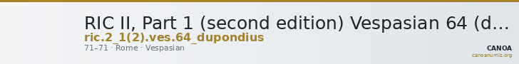 RIC II, Part 1 (second edition) Vespasian 64 (dupondius) — CANOA