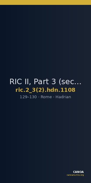 RIC II, Part 3 (second edition) Hadrian 1108 — CANOA