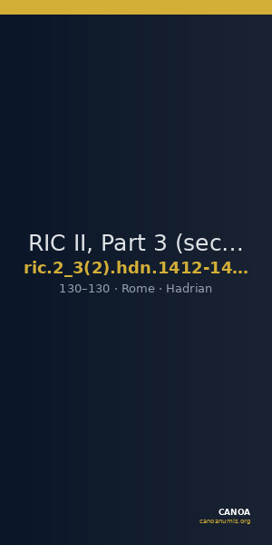 RIC II, Part 3 (second edition) Hadrian 1412-1415 — CANOA