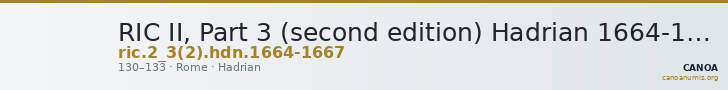 RIC II, Part 3 (second edition) Hadrian 1664-1667 — CANOA