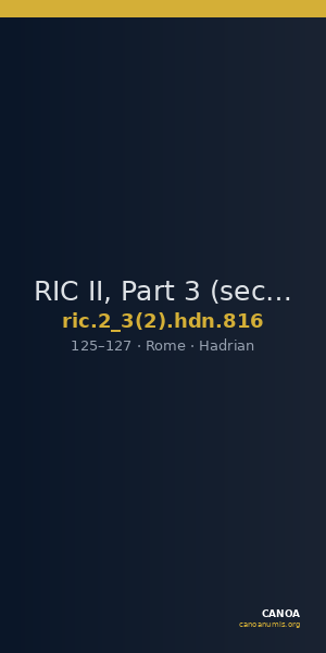 RIC II, Part 3 (second edition) Hadrian 816 — CANOA