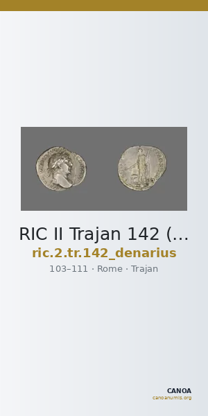 RIC II Trajan 142 (denarius) — CANOA