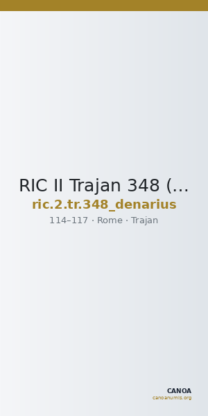 RIC II Trajan 348 (denarius) — CANOA