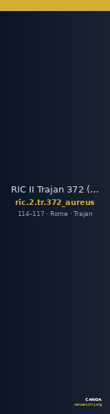 RIC II Trajan 372 (aureus) — CANOA