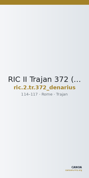 RIC II Trajan 372 (denarius) — CANOA