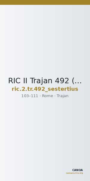 RIC II Trajan 492 (sestertius) — CANOA