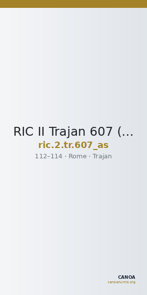RIC II Trajan 607 (as) — CANOA