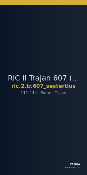 RIC II Trajan 607 (sestertius) — CANOA
