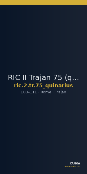 RIC II Trajan 75 (quinarius) — CANOA