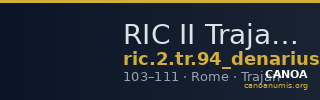 RIC II Trajan 94 (denarius) — CANOA