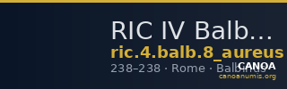 RIC IV Balbinus 8 (aureus) — CANOA