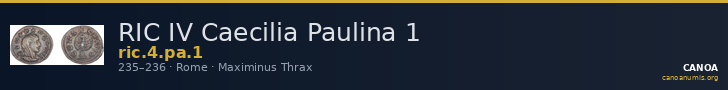 RIC IV Caecilia Paulina 1 — CANOA