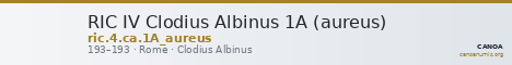 RIC IV Clodius Albinus 1A (aureus) — CANOA