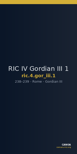 RIC IV Gordian III 1 — CANOA