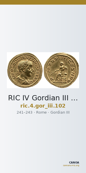RIC IV Gordian III 102 — CANOA
