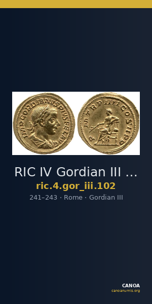 RIC IV Gordian III 102 — CANOA