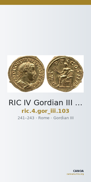 RIC IV Gordian III 103 — CANOA