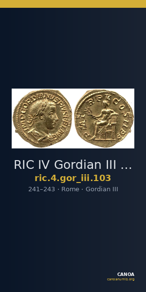 RIC IV Gordian III 103 — CANOA
