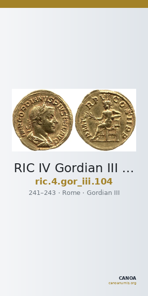 RIC IV Gordian III 104 — CANOA