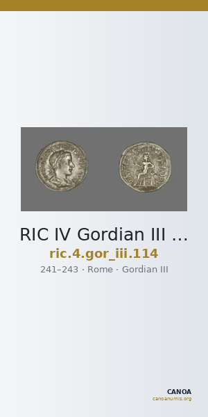 RIC IV Gordian III 114 — CANOA