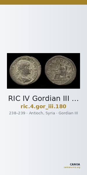 RIC IV Gordian III 180 — CANOA