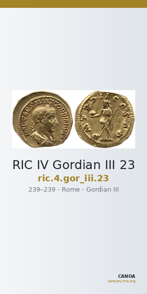 RIC IV Gordian III 23 — CANOA