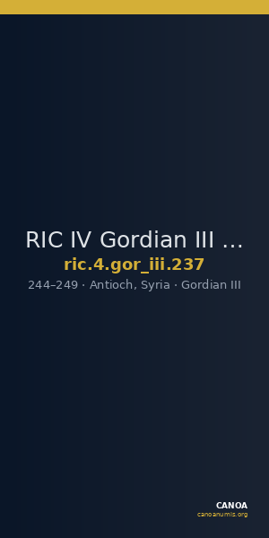 RIC IV Gordian III 237 — CANOA