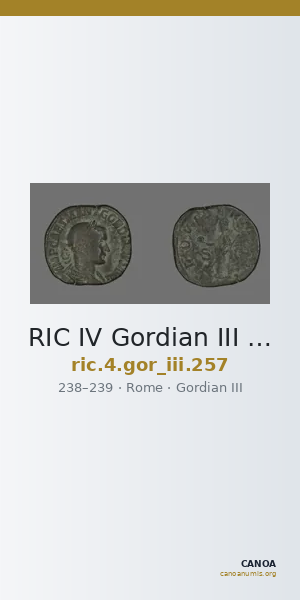 RIC IV Gordian III 257 — CANOA